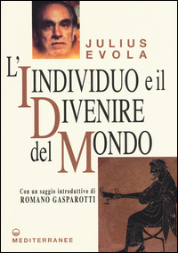Individuo_E_Il_Divenire_Del_Mondo_(l`)_-Evola_Julius